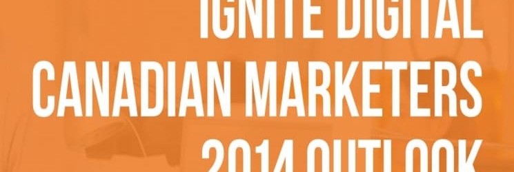 Canadian Marketers Outlook 2014 Survey Report