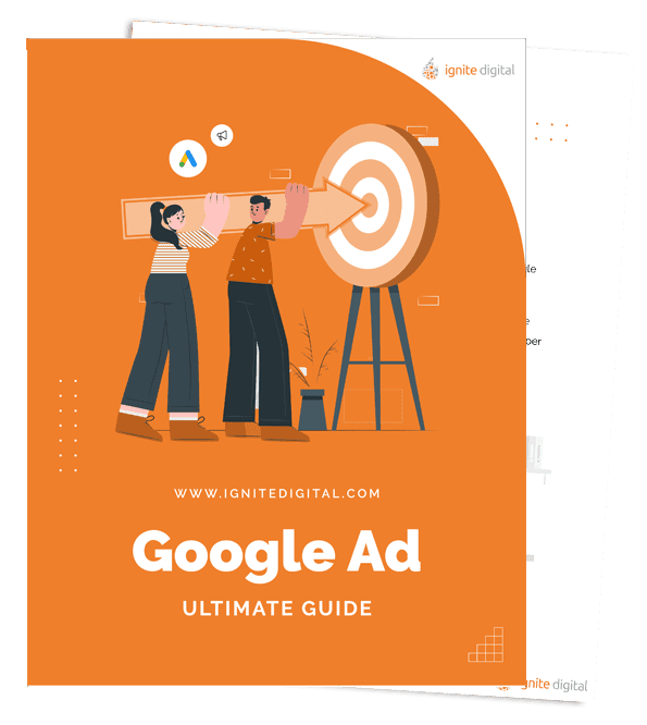 Illustration of two people aiming a large arrow at a bullseye on an orange cover titled Google Ad Ultimate Guide by Ignite Digital, with a website link www.ignite2026.myinternalworking.com.